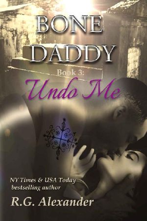 [Bone Daddy 03] • Undo Me